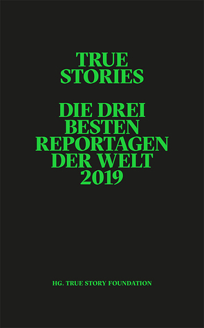 True Stories von Anderson,  Jon Lee, Arax,  Mark, Burtin,  Shura, Qiang,  Du