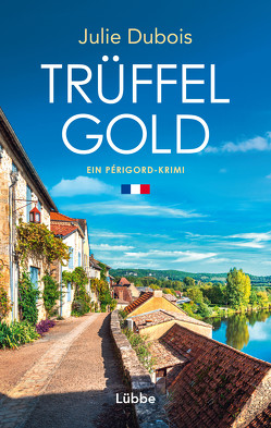 Trüffelgold von Dubois,  Julie