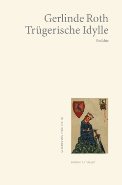 Trügerische Idylle von Roth,  Gerlinde