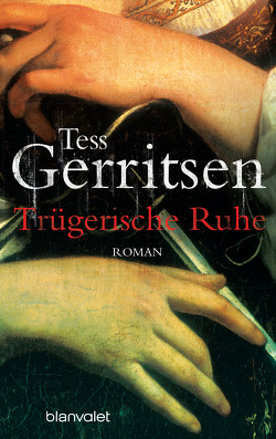 Trügerische Ruhe von Gerritsen,  Tess, Jaeger,  Andreas