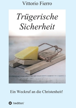 Trügerische Sicherheit von Fierro,  Vittorio