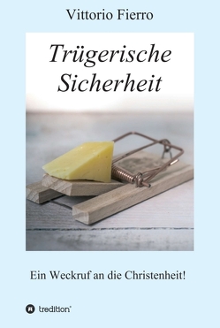 Trügerische Sicherheit von Fierro,  Vittorio