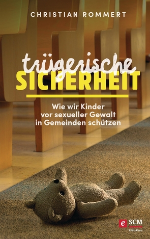 Trügerische Sicherheit von Rommert,  Christian