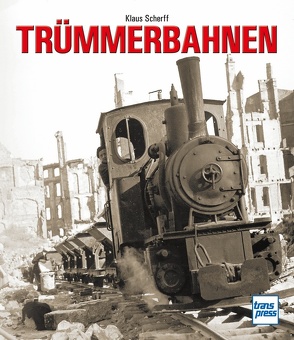 Trümmerbahnen von Scherff,  Klaus