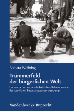 Trümmerfeld der bürgerlichen Welt von Wolbring,  Barbara