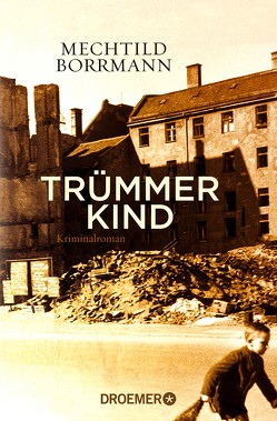 Trümmerkind von Borrmann,  Mechtild