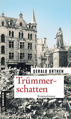 Trümmerschatten von Orthen,  Gerald