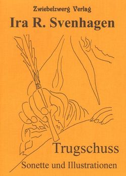 Trugschuss von Svenhagen,  Ira R