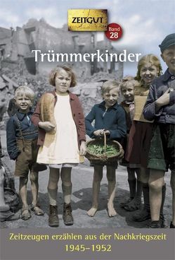 Trümmerkinder von Hantke,  Ingrid, Kleindienst,  Jürgen