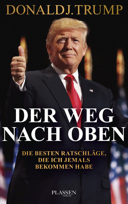 Trump: Der Weg nach oben von Seedorf,  Philipp, Trump,  Donald J.