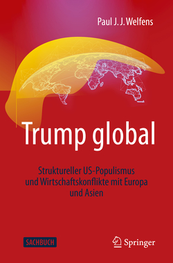 Trump global von Welfens,  Paul J.J.