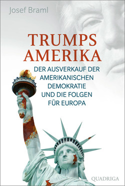 Trumps Amerika von Braml,  Josef