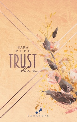 Trust her von Pepe,  Sara