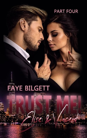 Trust Me! von Bilgett,  Faye