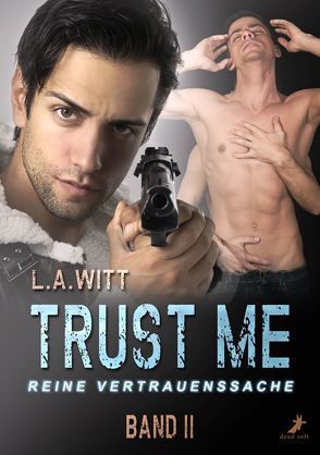 Trust me – reine Vertrauenssache von Seidel,  Lena, Witt,  L.A.