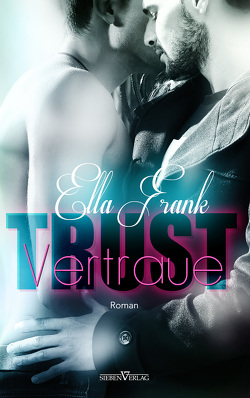 Trust – Vertraue von Externbrink,  Ellen, Frank,  Ella, translations,  externbrink