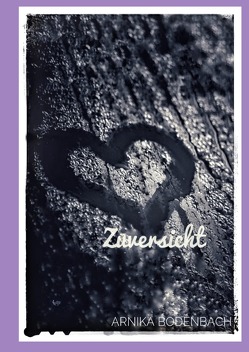 Trust / Zuversicht von Bodenbach,  Arnika