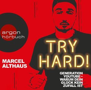 Try Hard! von Althaus,  Marcel