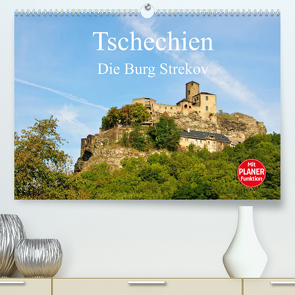 Tschechien – Die Burg Strekov (Premium, hochwertiger DIN A2 Wandkalender 2022, Kunstdruck in Hochglanz) von Wittstock,  Ralf