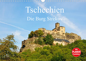 Tschechien – Die Burg Strekov (Wandkalender 2022 DIN A3 quer) von Wittstock,  Ralf
