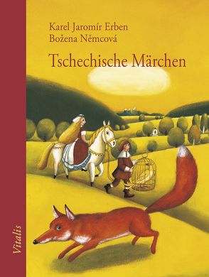 Tschechische Märchen von Erben,  Karel Jaromír, Müllerová,  Lucie, Nemcova,  Bozena, Waldau,  Alfred