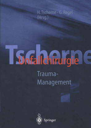 Tscherne Unfallchirurgie von Regel,  Gerd, Tscherne,  Harald