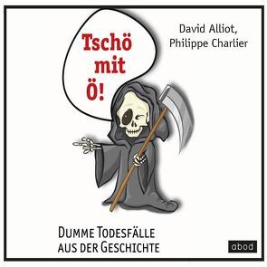 Tschö mit Ö von Alliot,  David, Charlier,  Philippe