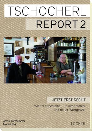 Tschocherl Report 2 von Fürnhammer,  Arthur, Lang,  Mario