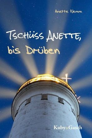 Tschüss Anette, bis Drüben von Klemm,  Anette