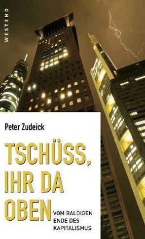 Tschüss, ihr da oben von Zudeick,  Peter