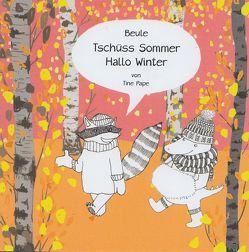 Tschüss Sommer, Hallo Winter von Pape,  Tine