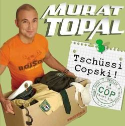 Tschüssi Copski! von Topal,  Murat