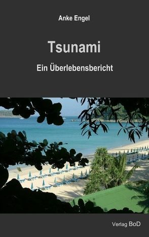 Tsunami von Engel,  Anke