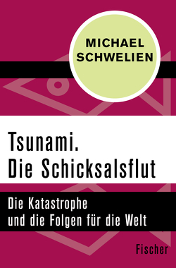 Tsunami. Die Schicksalsflut von Schwelien,  Michael