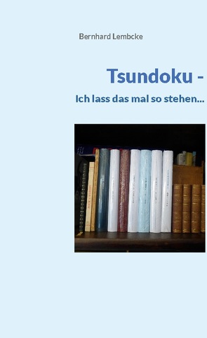 Tsundoku von Lembcke,  Bernhard