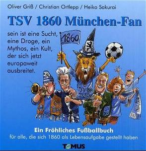 TSV 1860 München-Fan von Griss,  Oliver, Ortlepp,  Christian, Sakurai,  Heiko