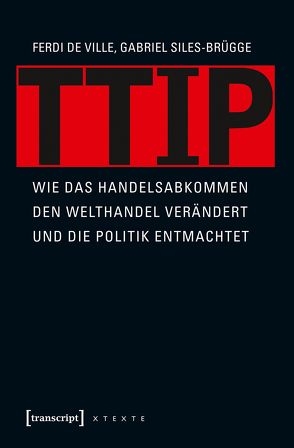 TTIP von De Ville,  Ferdi, Schmidt,  Michael, Siles-Brügge,  Gabriel