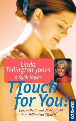 TTouch for You! von Taylor,  Sybil, Tellington-Jones,  Linda