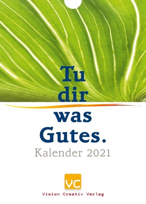 Tu dir was Gutes. Kalender 2021