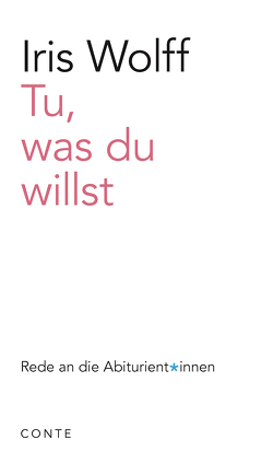 Tu, was du willst von Wolff,  Iris