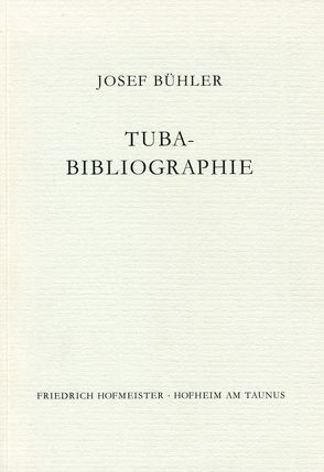 Tuba-Bibliographie von Bühler,  Josef