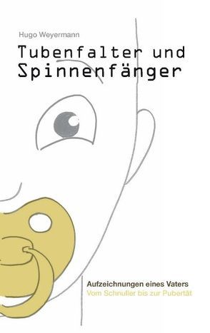 Tubenfalter und Spinnenfänger von Weyermann,  Hugo