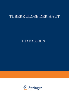 Tuberkulose der Haut von Jacobi,  NA, Veiel,  NA, Volk,  Richard