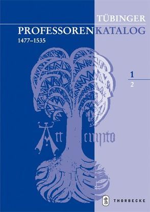 Tübinger Professorenkatalog 1,2 von Finke,  Karl Konrad