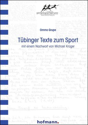 Tübinger Texte zum Sport von Grupe,  Ommo