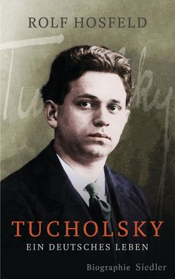 Tucholsky von Hosfeld,  Rolf