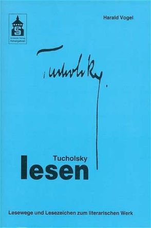 Tucholsky lesen von Vogel,  Harald