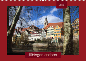 Tübingen erleben (Wandkalender 2022 DIN A2 quer) von Keller,  Angelika