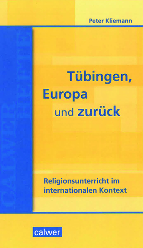 Tübingen, Europa und zurück von Kliemann,  Peter