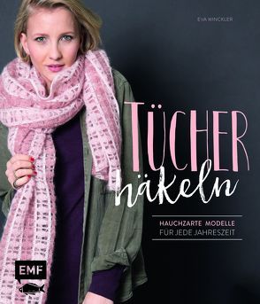 Tücher häkeln von Winckler,  Eva